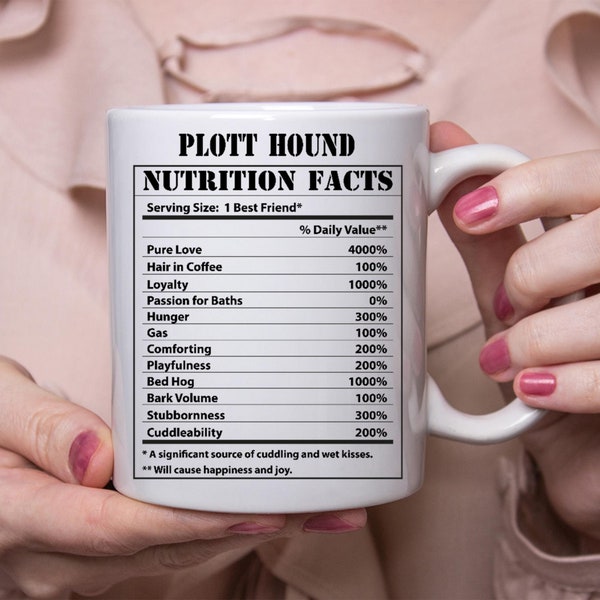 Funny Plott Hound Gifts Nutritional Facts White Coffee Mug 11oz