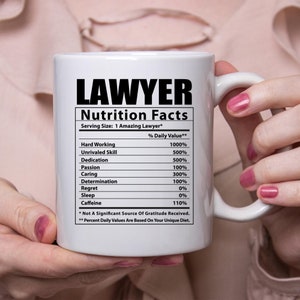 Funny Lawyer Nutritional Facts White Coffee Mug 11oz