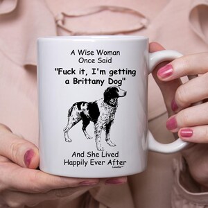 Funny Brittany Dog Gift For Women White Coffee Mug 11oz