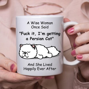 Funny Persian Cat Cute Gift For Women White Coffee Mug 11oz