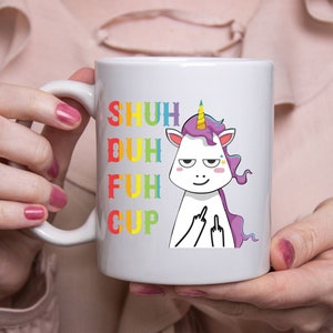 Funny  Unicorns Gifts For Women, Unicorn Coffee Mug Shut The F Up For Coworkers White Mug 11 Oz