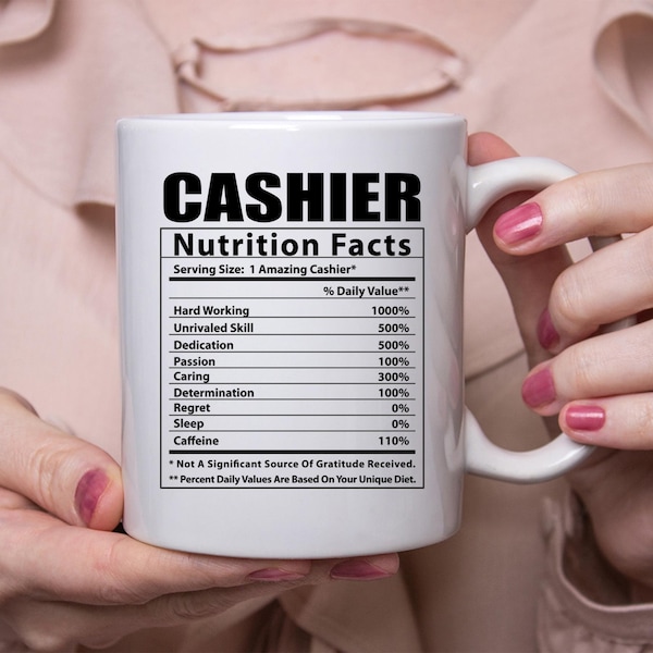 Funny Cashier Nutritional Facts White Coffee Mug 11oz
