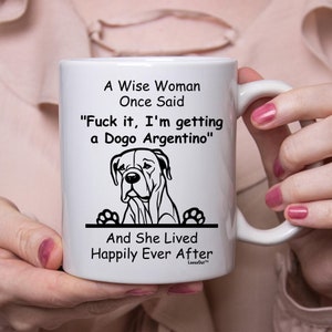 Funny Dogo Argentino  Gift For Women White Coffee Mug 11oz