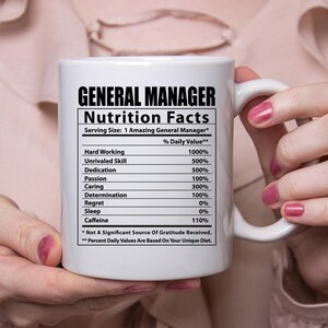 Funny General Manager Nutritional Facts White Coffee Mug 11oz