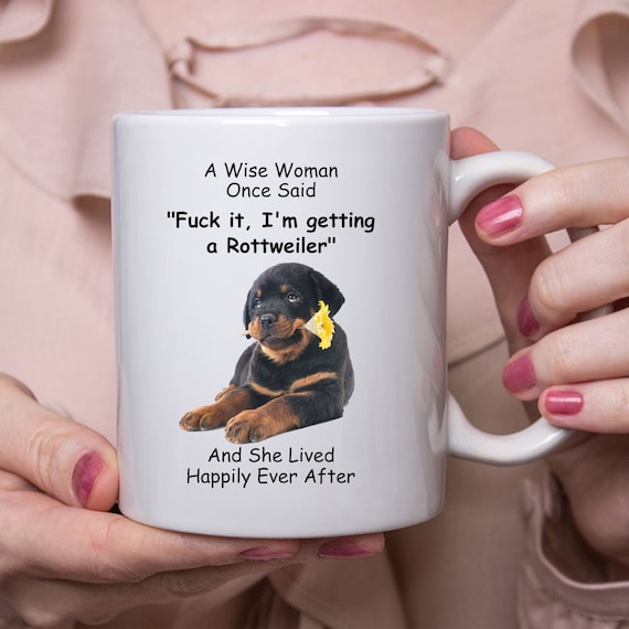 Funny Rottweiler Puppy Gifts for Women A Wise Woman Once - Etsy Funny Rottweiler Puppy Gifts for Women A Wise Woman Once - Etsy