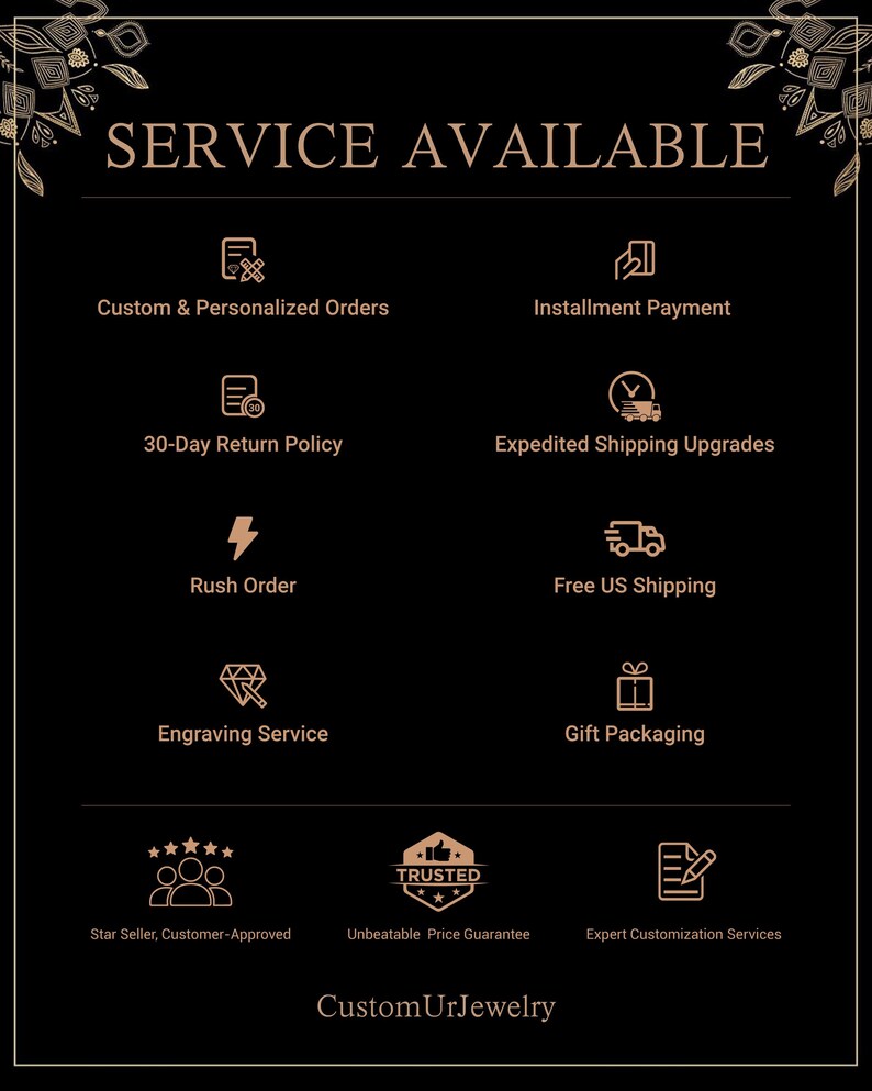 May include: Black graphic with the text "SERVICE AVAILABLE" and icons representing services. Includes custom orders, installment payments, return policy, expedited shipping, rush orders, free US shipping, engraving, gift packaging, star seller, and expert customization.