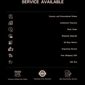 May include: Black graphic with white text listing services available, including custom orders, installment payments, and engraving. Additional features include a 30-day return policy and free shipping within the US. The image also highlights customer satisfaction and a price guarantee.