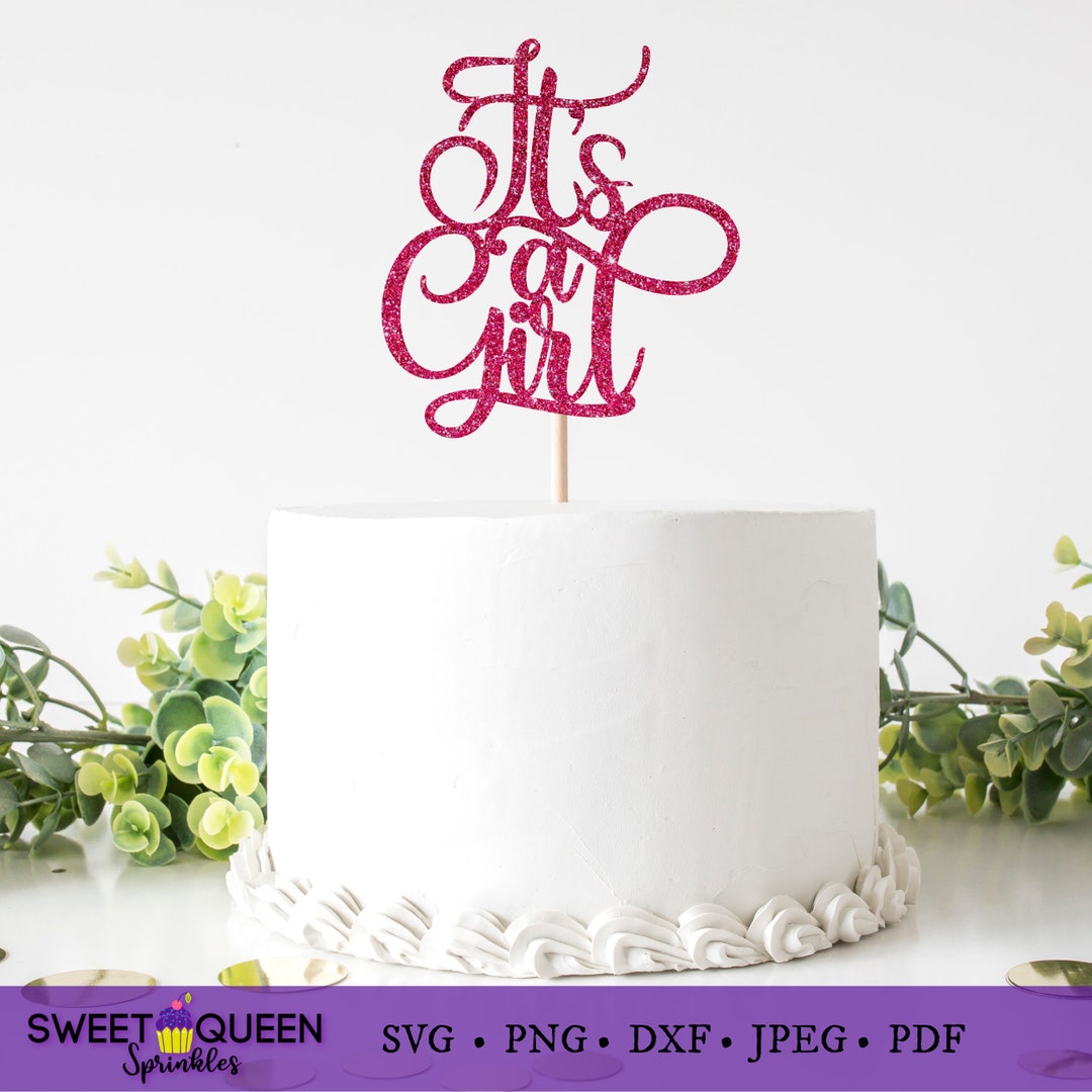 It's a Girl Cake Topper SVG Baby Shower Cake Topper PNG Etsy