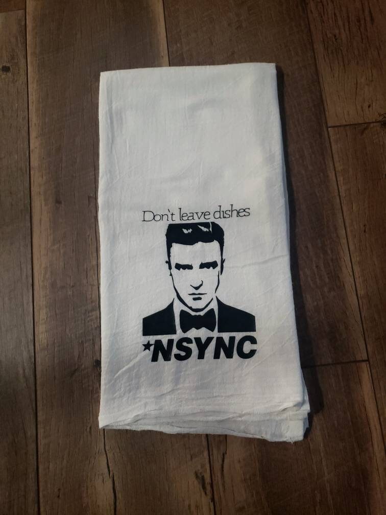 Dont leave dishes *NSYNC decorative flour sack dish towel