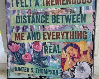 Hunter S. Thompson Quote Mixed Media Collage Canvas Art