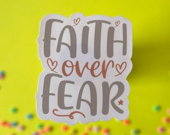 Christian Sticker, Faith Sticker, Religious Stickers, Faith Over Fear Sticker  CS003