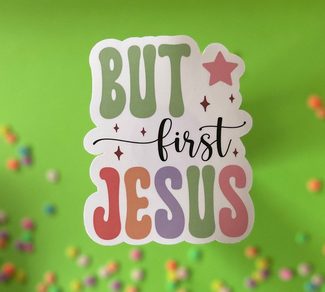But First Jesus Sticker, Water Bottle Sticker, - Etsy