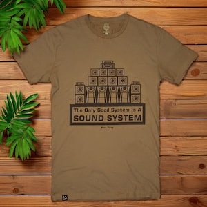 O único sistema bom é uma camiseta de sistema de som Bass Pulse Dub D'N'B música, camiseta unissex