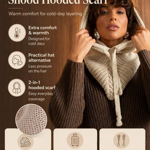 May include: A chunky wool knit snood hooded scarf in beige and brown. The scarf features a hood with adjustable drawstrings and is designed for cold days. The text on the image says "Warm, Soft, Easy Everyday Coverage."