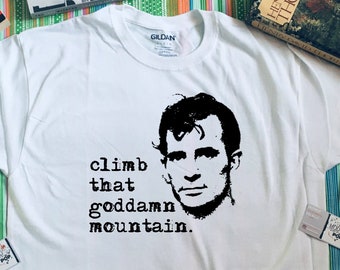 Jack Kerouac Climb that goddamn mountain - The Dharma Bums Big Sur On the Road