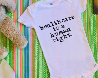 Healthcare is a Human Right - Cotton Baby Onesie