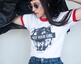 Not Your Girl Vintage Style Graphic Shirt | Feminism Tees | Tiger Grunge Feminist Empowerment TShirts | Espi Lane | XS-3XL