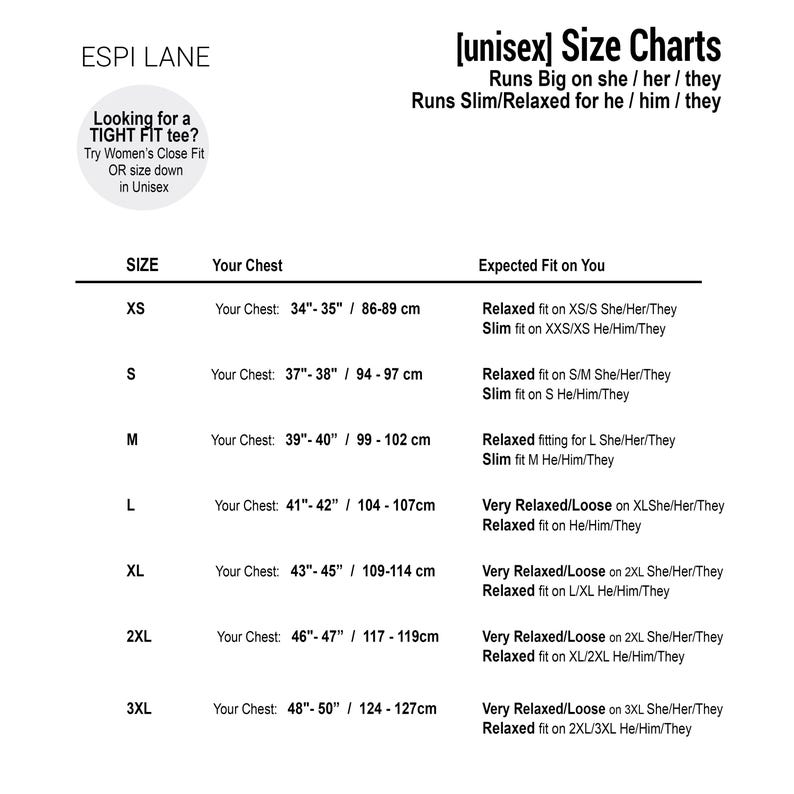 May include: Unisex size chart for clothing. The chart shows the expected fit on you based on your chest measurement in inches and centimeters. The chart includes sizes XS, S, M, L, XL, 2XL, and 3XL.