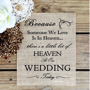 Wedding Sign Because someone we know is in heaven - wedding remembrance sign - Burlap Print 8" x 10"  burlap Wedding Sign FRAME NOT INCLUDED