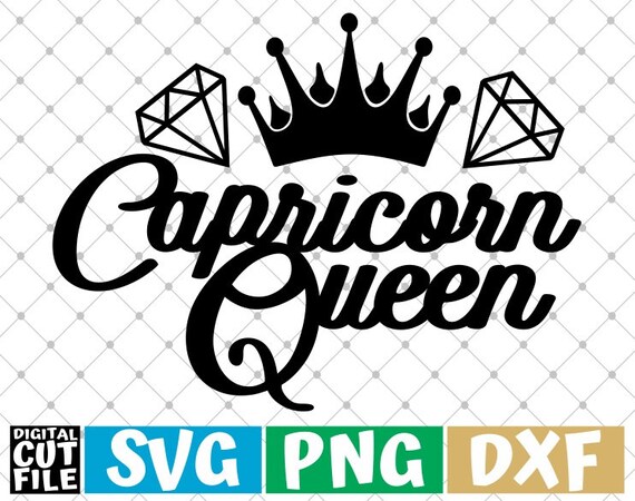 Capricorn Queen Svg Zodiac Sign Svg Horoscope Astrology Etsy