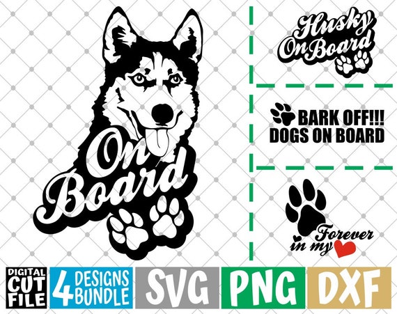 Download 4x Husky Design Bundle Svg Dog On Board Svg Love Dog Svg Etsy