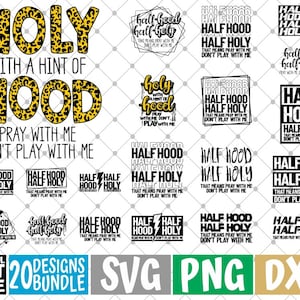 20x Half Hood Half Holy Bundle svg, Funny Christian svg, Believe svg, Don&#39;t Play With Me svg, Religious, File for Cricut, Instant download