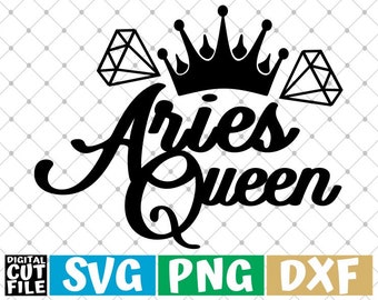 Aries Queen svg, Zodiac Sign svg, Horoscope svg, Astrology, birthday queen svg, File for Cricut, Silhouette, Vector, svg files for cricut