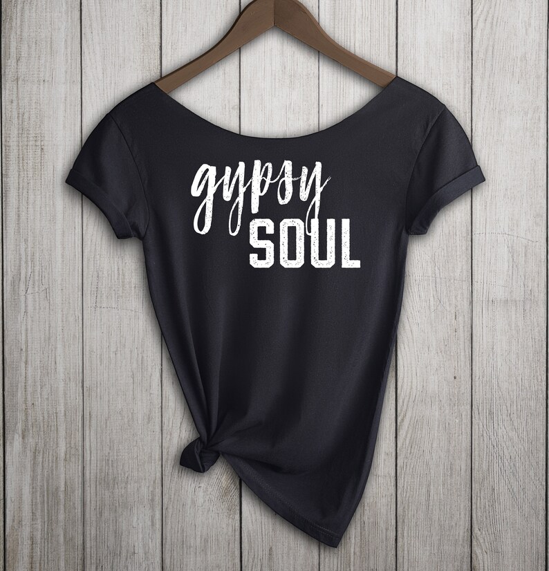 Gypsy Soul T Shirt. Women's Offtheshoulder Slouchy T Shirt. Choice of