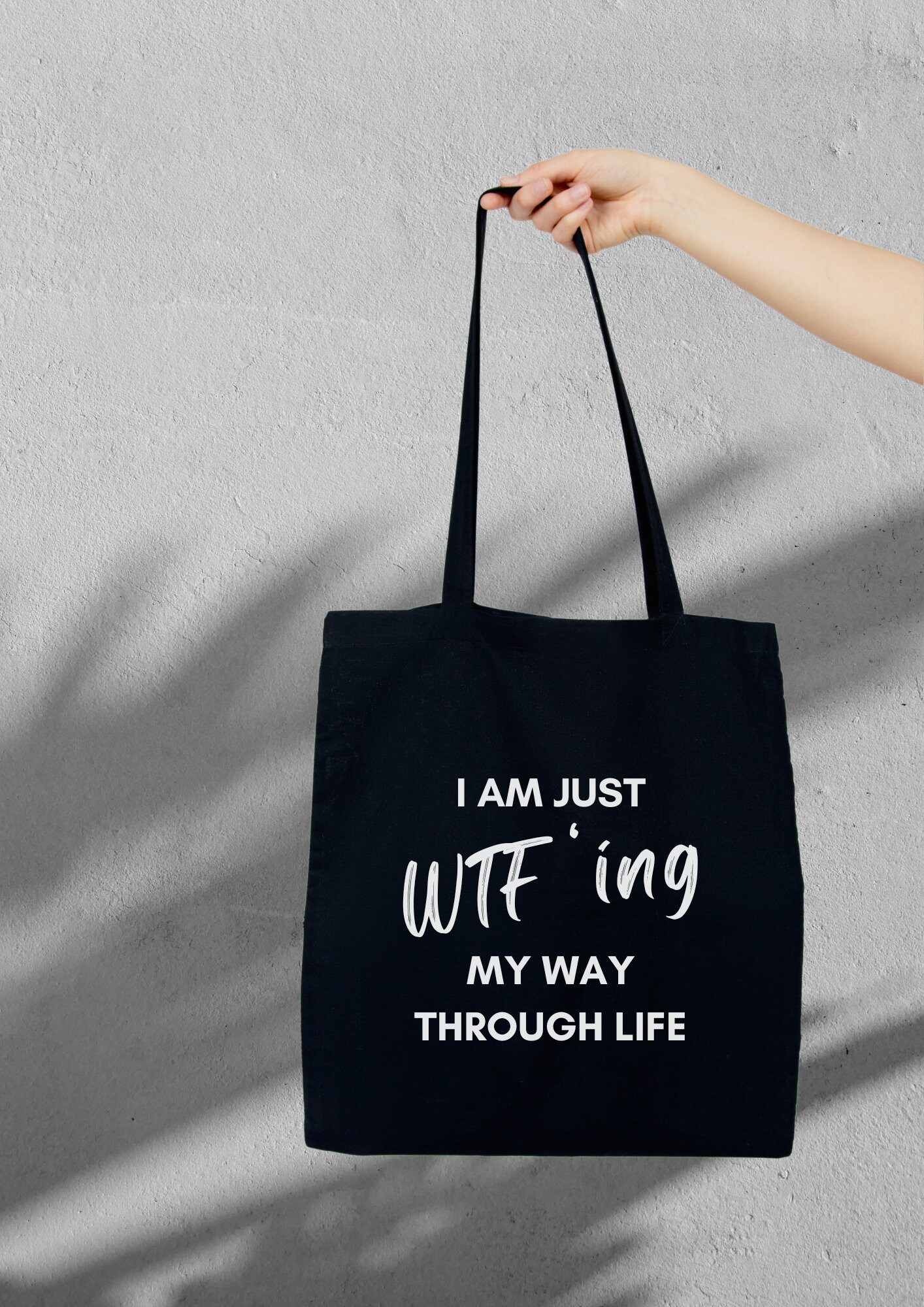 I'm Just WTF'ing My Way Through Life Tote Bag  |  Fun Tote Bags  |  Quirky Quotes  |  Gifts For Her