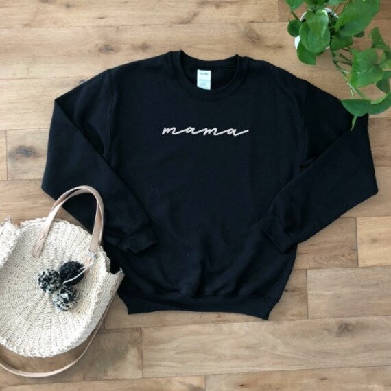 mama sweatshirt
