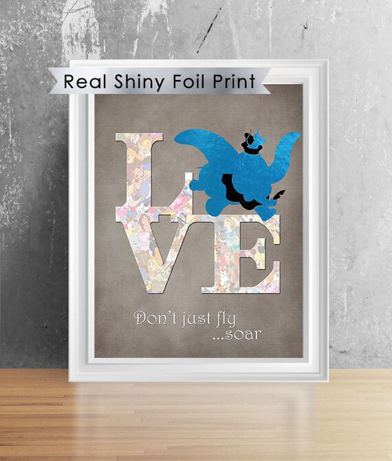 Shiny Metallic Foil Disney Dumbo Nursery Decor Don T Just Fly Soar Dumbo Print 8 X10 Dumbo Wall Art Dumbo Art Print