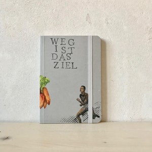 Le chemin est le but - cahier DinA6 avec collage de couverture original