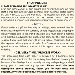 May include: Shop policies for an Etsy store. The text states that orders are not refundable after 48 hours. The text also states that the standard delivery time is between 5-10 business days, but can take up to 60 days depending on the item and location. The text also states that orders for gifts should be placed 2 months in advance for standard delivery and 2-3 weeks in advance for express delivery.