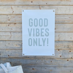Outdoor Poster - Gartenposter GOOD VIBES ONLY