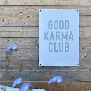 Outdoor Poster - Gartenposter GOOD KARMA CLUB
