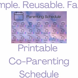 May include: A printable co-parenting schedule with a calendar layout. The schedule includes spaces for parents and times, with the words "Parenting Schedule" and "Printable Co-Parenting Schedule" in the image.