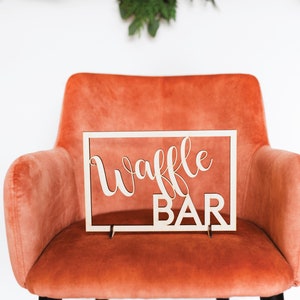 Waffle Bar Sign Brunch Sign Wedding Bar Sign Bridal Shower Brunch Engagement Party Sign Waffle Table Breakfast Buffet Dessert Table Sign