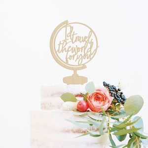 Hochzeitstorte Topper würde ich für Sie die Welt bereisen Globe Travel Adventure Cake Topper Holz- Kuchendeckel Ziel Hochzeitstorte Topper