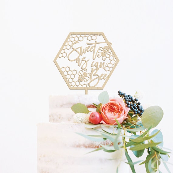 Bee Birthday Cake Topper Sweet As Can Bee Cake Topper Bumble Bee Day Cake Topper Bee Birthday Cake Topper Bee Party Wood Bee Cake Topper