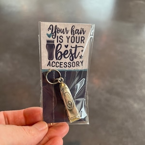 Your Hair is Your Best Accessory Hair Trimmer Charm 1pc Keychain Zipper Pull Barber Hair Cut Fun Gift Friend Partner Couple Clippers