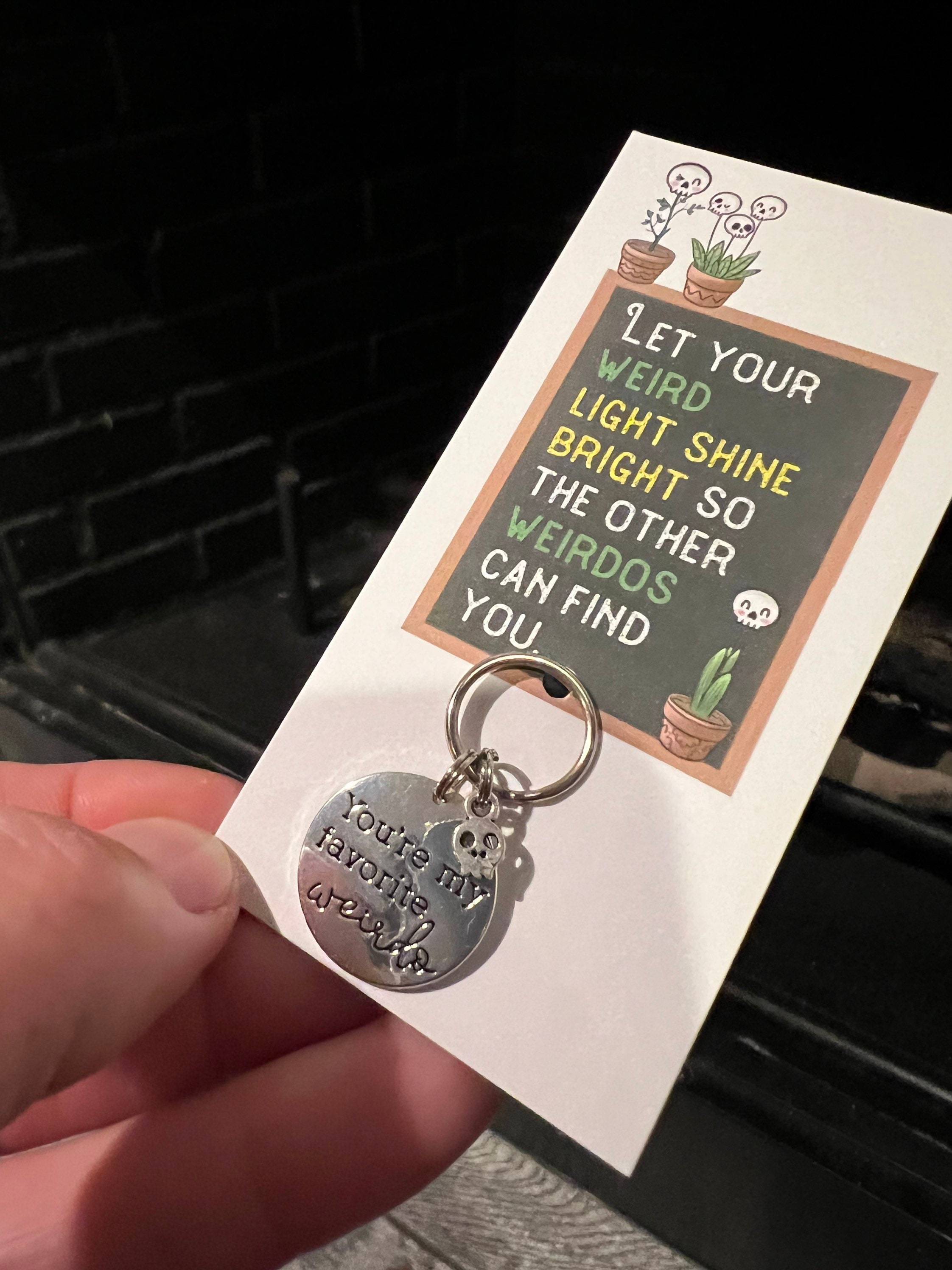 You're My Favorite Weirdo Charm Keychain Zipper Pull 1pc Skeleton