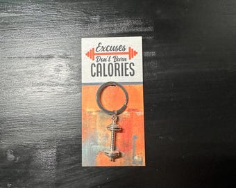 Dumbbell Charm Keychain Zipper Pull 1pc Larger Dumbbell Excuses Don’t Burn Calories Workout Fitness Fitbit New years Resolution Lifting