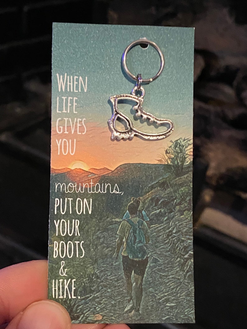 Hiking Boot Charm Keychain Zipper Pull 1pc Fun Keychain Gift When LIFE Gives you MOUNTAINS Put on your Boots & Hike Water Bottle Boot Only