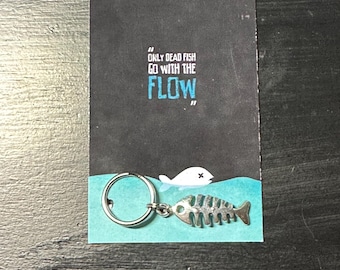 Only Dead Fish Go with the Flow Skeleton Fish Charm Keychain Zipper Pull 1pc