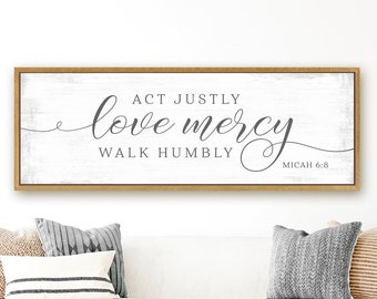 Act Justly Love Mercy Walk Humbly Sign | Micah 6:8 | Act Justly Love Mercy Walk Humbly