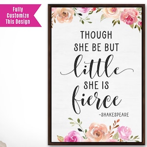 Though She Be But Little She Is Fierce Print, Shakespeare Gifts, Though She Be But Little She Is Fierce Wall Art