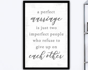 Perfect Marriage Sign | A Perfect Marriage Is Just Two Imperfect People