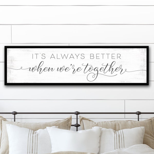 Better Together Sign | Better Together, Jack Johnson | It's Always Better When We're Together