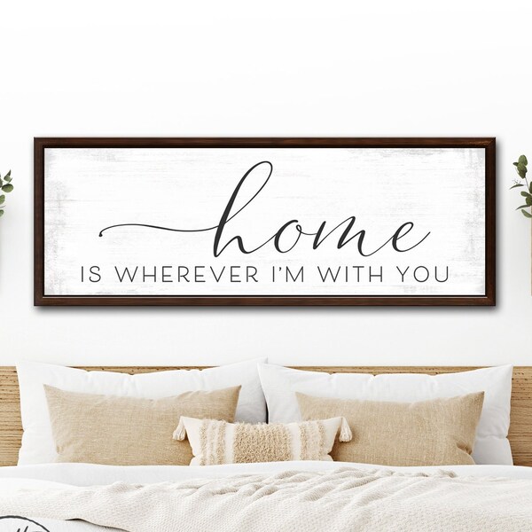 Home is Wherever I'm With You Etsy