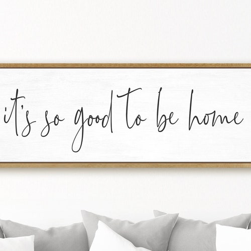 It's so Good to Be Home Sign Etsy